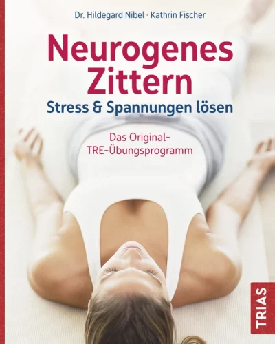 Das Buch Neurogenes Zittern Stress & Spannungen lösen